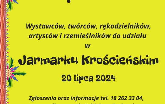 Zapraszamy do udziału w Jarmarku Krościeńskim.